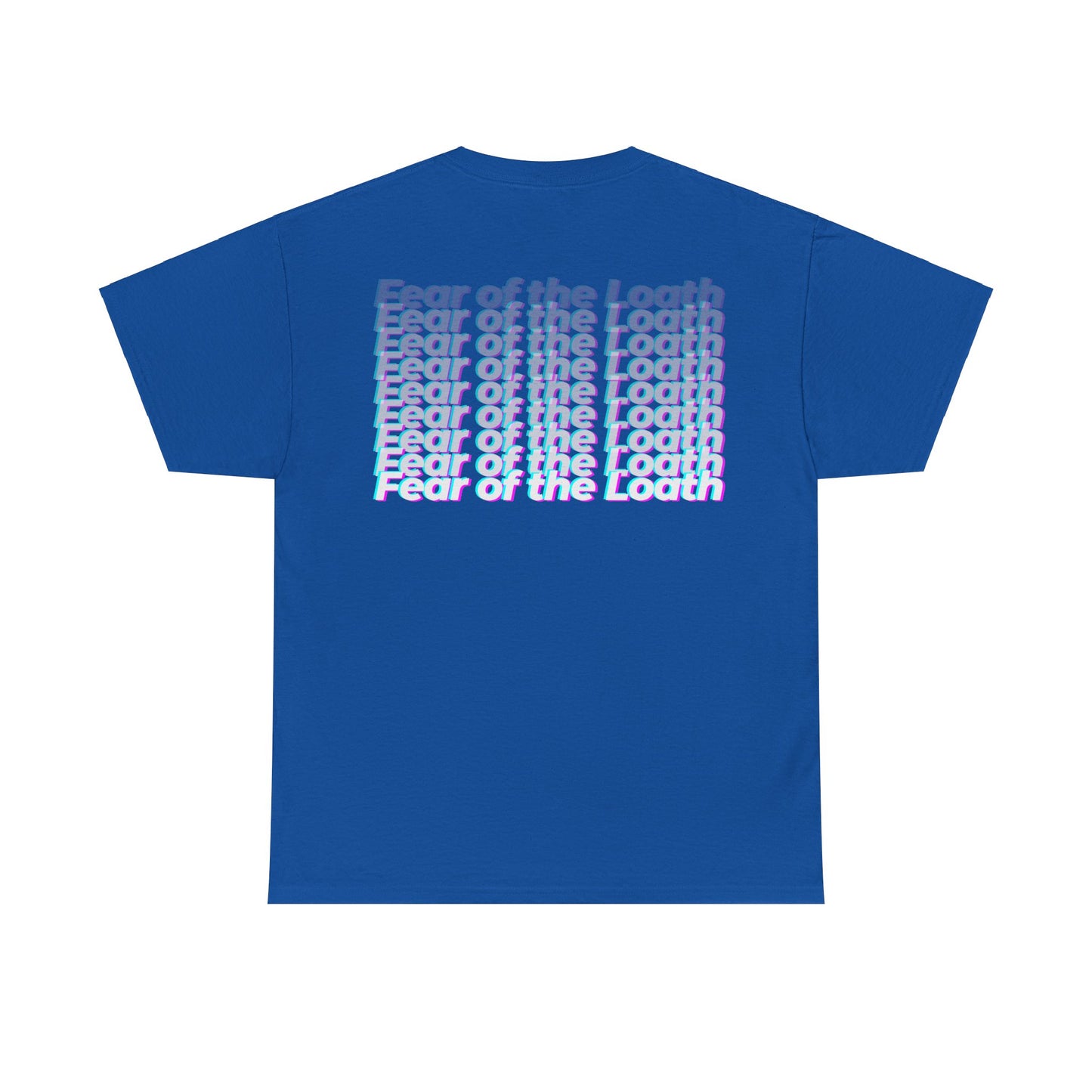 "Fear of the loath” Heavy fabric T-Shirt