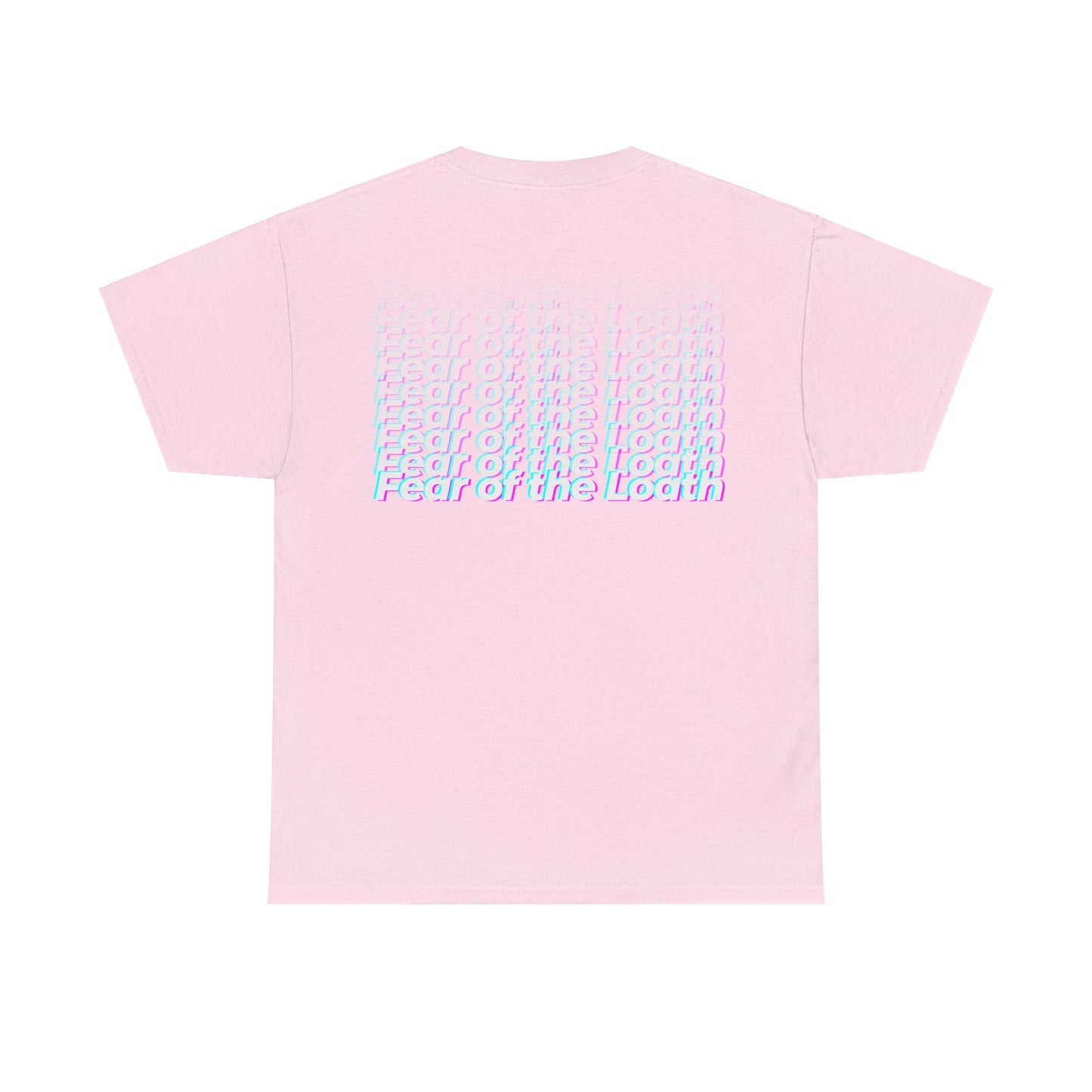 "Fear of the loath” Heavy fabric T-Shirt