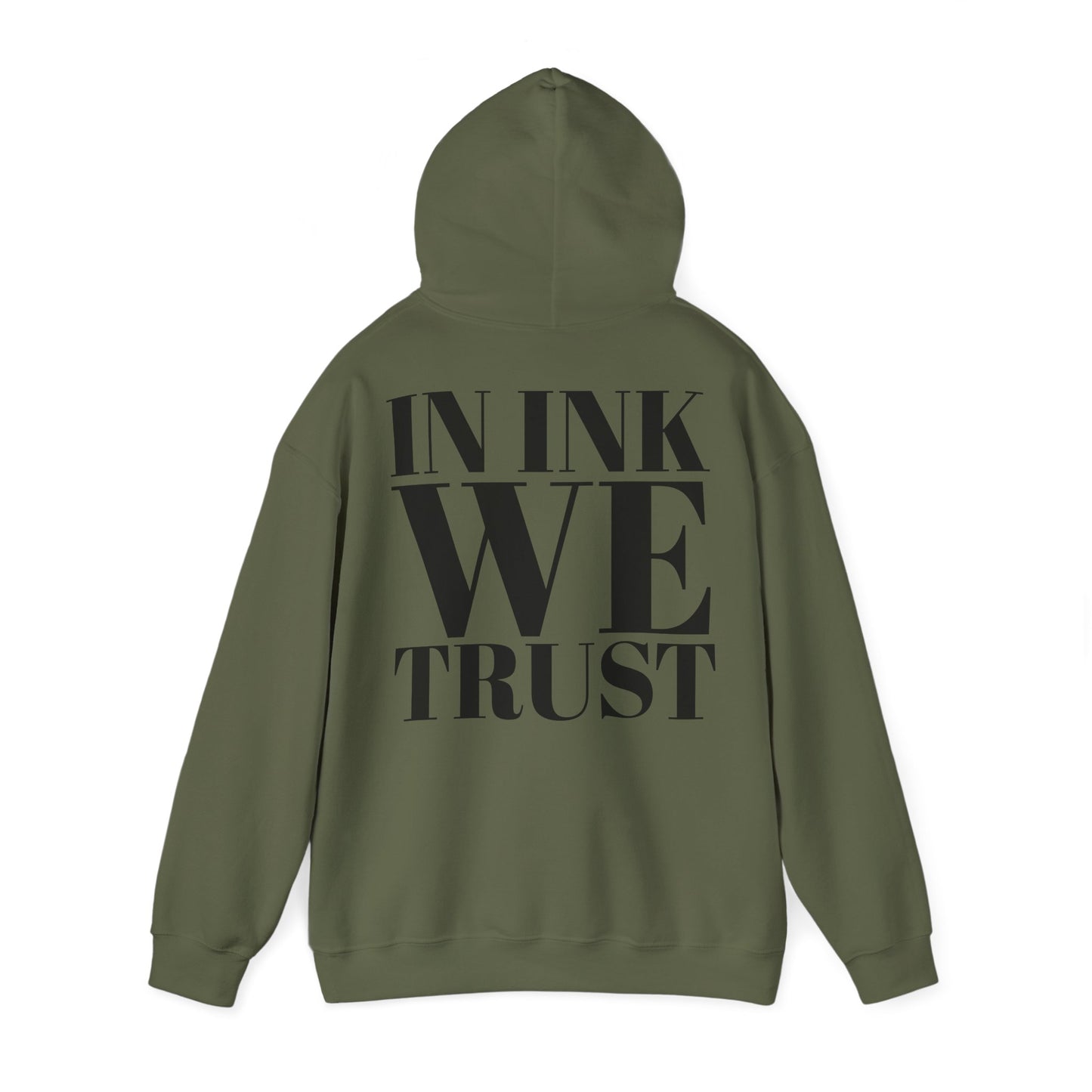"In ink we trust” Back heavy fabric Hoodie
