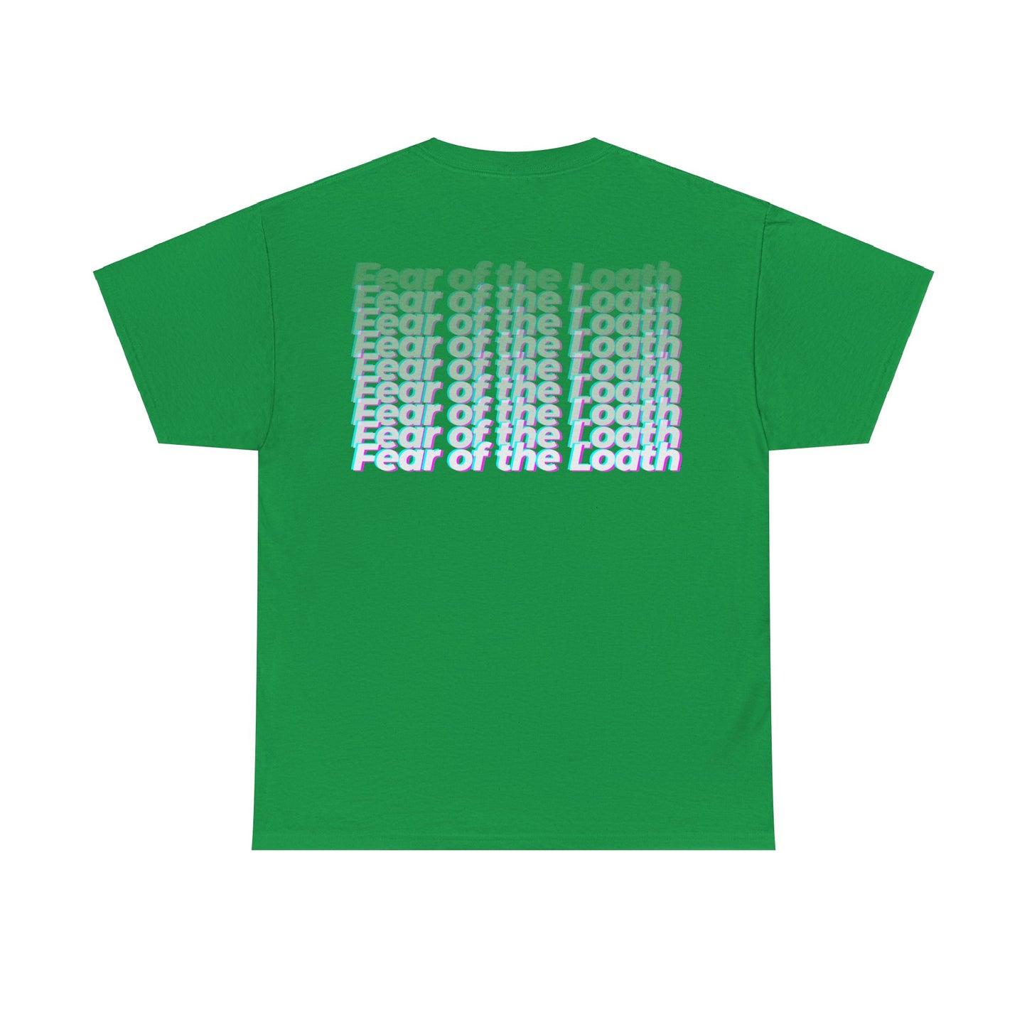 "Fear of the loath” Heavy fabric T-Shirt