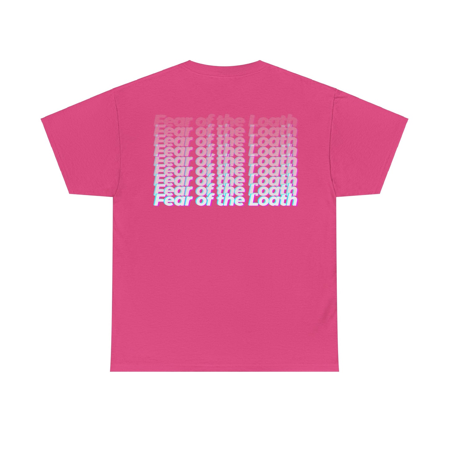 "Fear of the loath” Heavy fabric T-Shirt