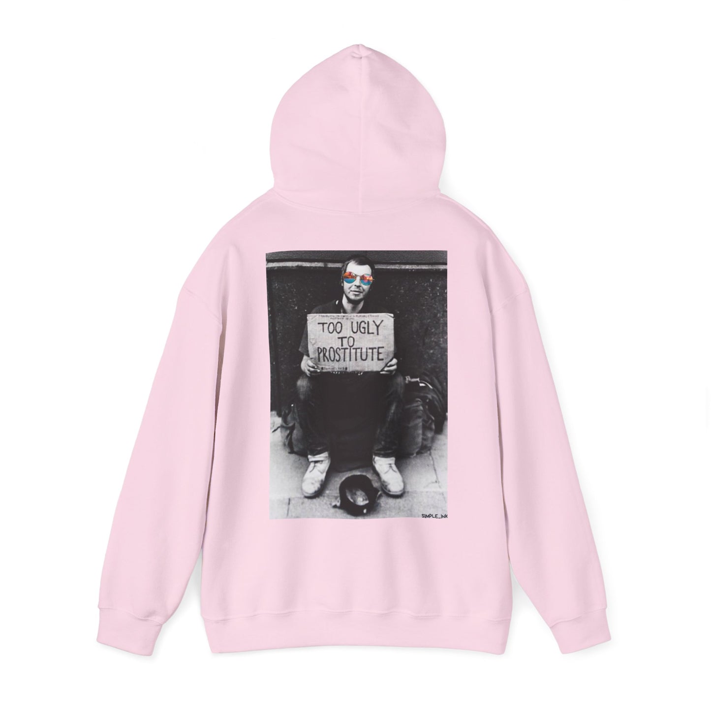"Too Ugly” back Heavy fabric Hoodie